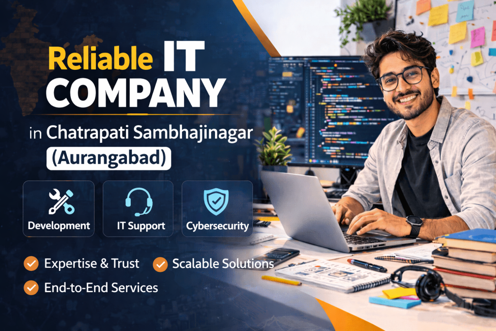 Reliable IT company in Chatrapati Sambhajinagar (Aurangabad)